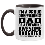 Proud Conservationist Dad Of Awesome Daughter - 11oz Accent Mug Black