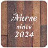 Nurse Since 2024 - Drink Coaster E