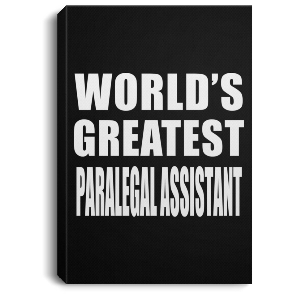 World's Greatest Paralegal Assistant - Canvas Portrait