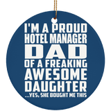 Proud Hotel Manager Dad Of Awesome Daughter - Circle Ornament