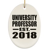 University Professor Established EST. 2018 - Oval Ornament