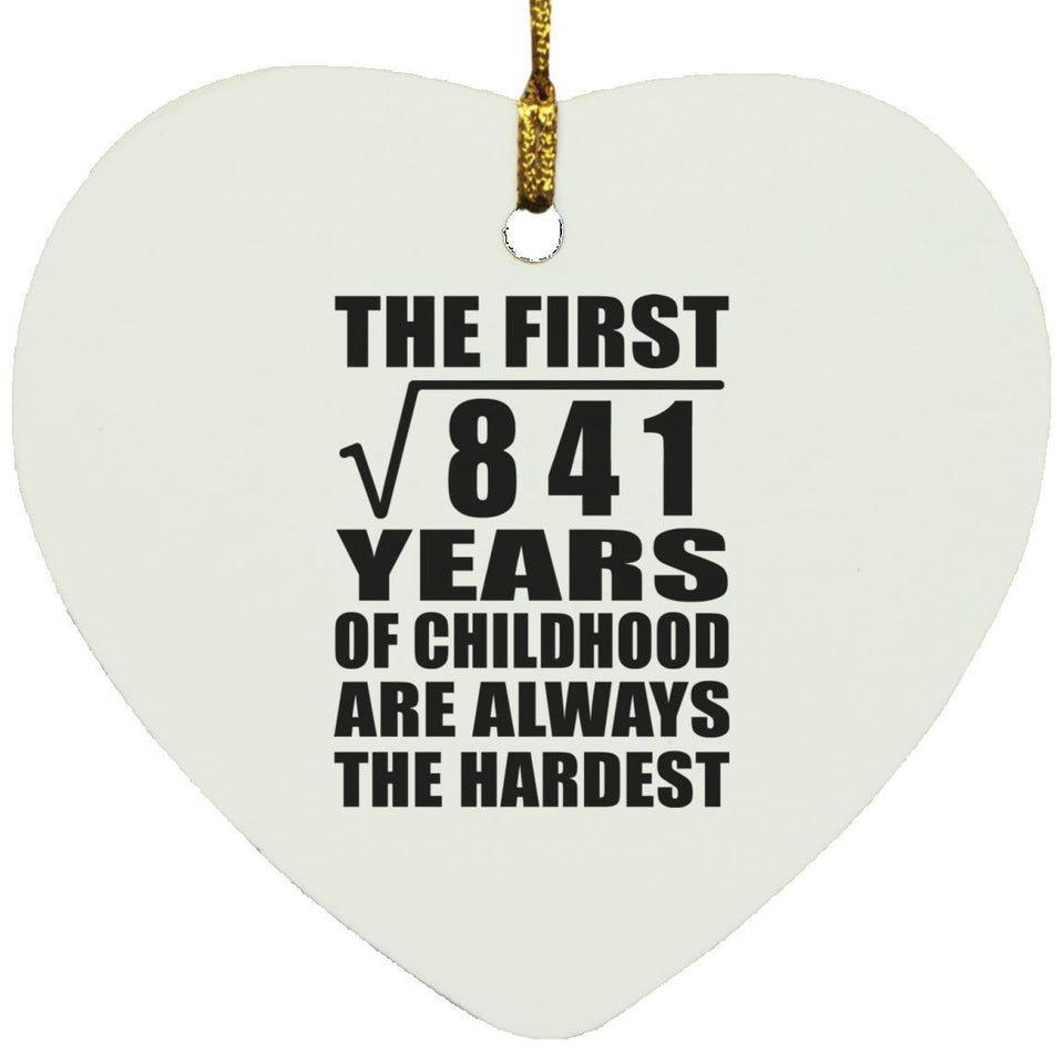 29th Birthday Square Root of 841 Years of Childhood - Heart Ornament