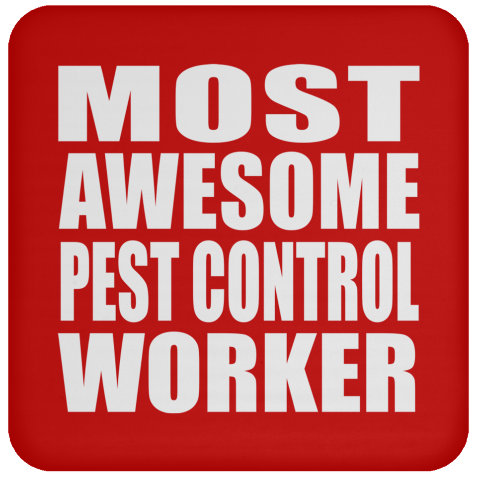 Most Awesome Pest Control Worker - Drink Coaster