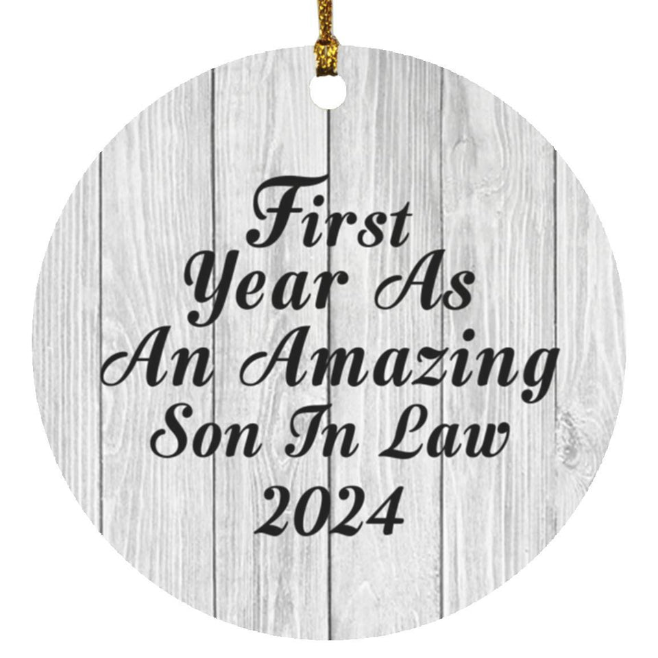 First Year As An Amazing Son In Law 2024 - Circle Ornament F