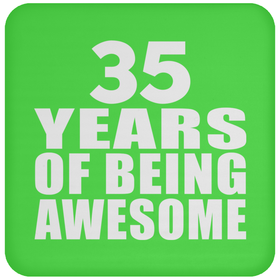 35th Birthday 35 Years Of Being Awesome - Drink Coaster