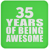 35th Birthday 35 Years Of Being Awesome - Drink Coaster