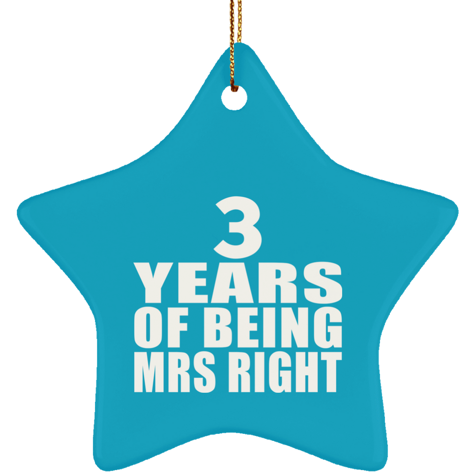 3 Years Of Being Mrs Right - Star Ornament