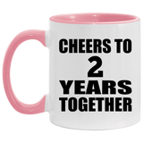 2nd Anniversary Cheers To 2 Years Together - 11oz Accent Mug Pink