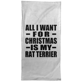 All I Want For Christmas Is My Rat Terrier - Hand Towel