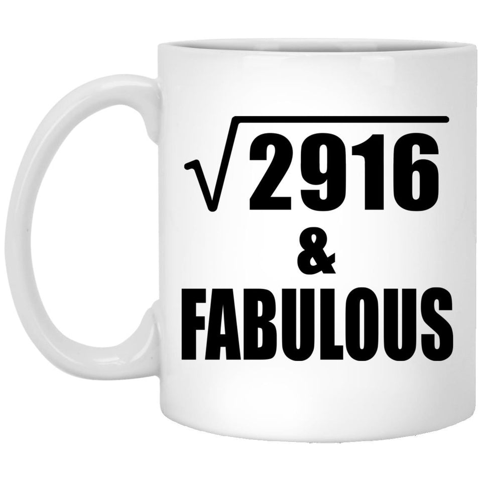 54th Birthday Square Root of 2916 & Fabulous - 11oz Coffee Mug