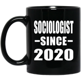 Sociologist Since 2020 - 11oz Coffee Mug Black