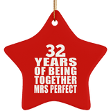 32nd Anniversary 32 Years Of Being Mrs Perfect - Star Ornament