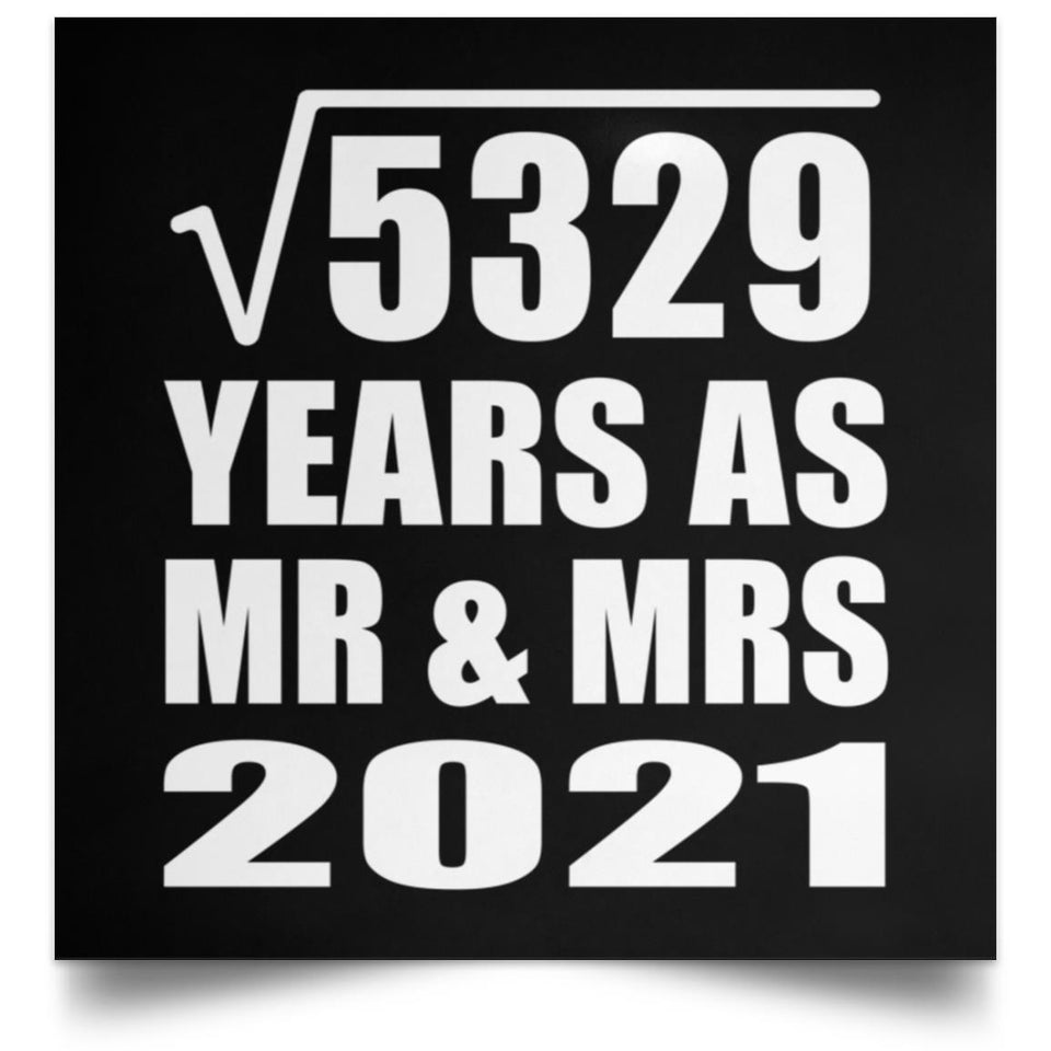 73rd Anniversary Square Root of 5329 Years As Mr & Mrs 2021 - Poster Square