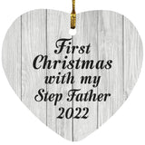 First Christmas With My Step Father 2022 - Heart Ornament F