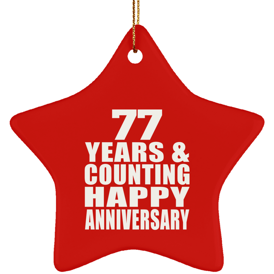 Happy 77th Anniversary 77 Years & Counting - Star Ornament