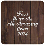 First Year As An Amazing Gram 2024 - Drink Coaster D