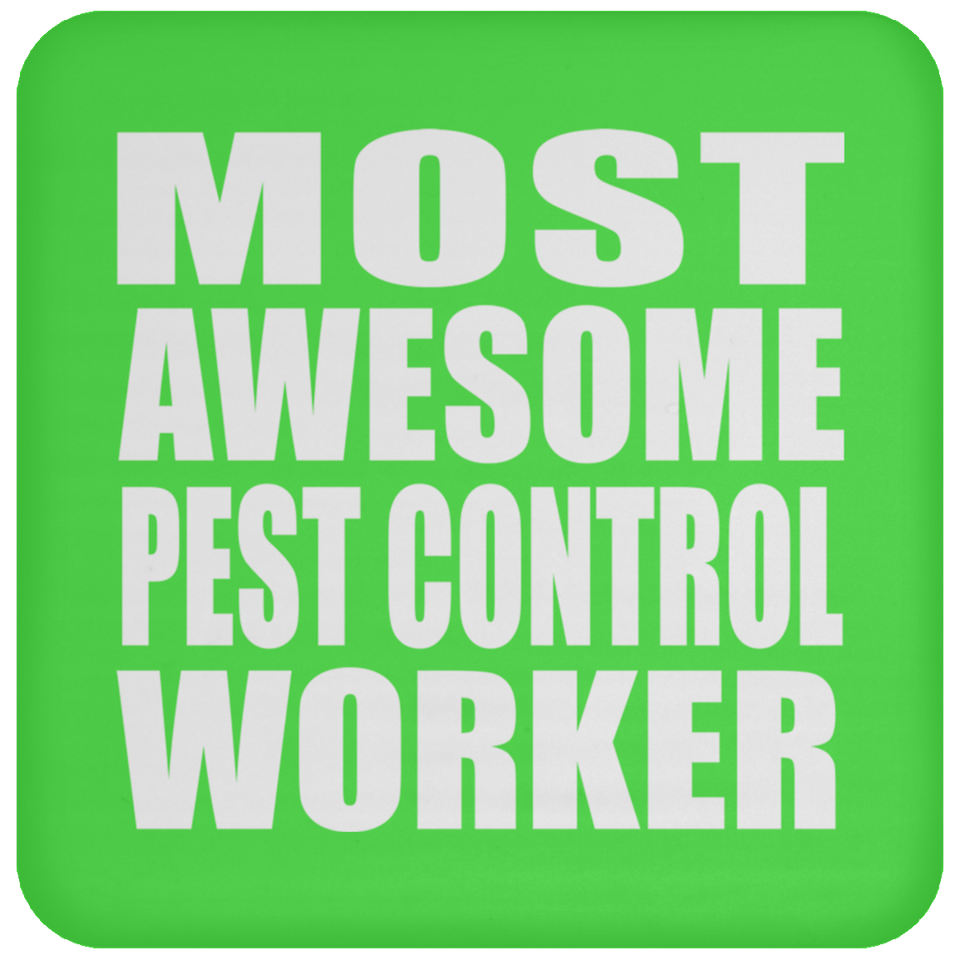 Most Awesome Pest Control Worker - Drink Coaster