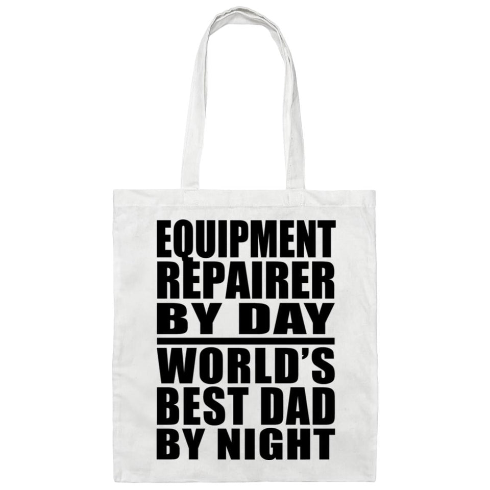 Equipment Repairer By Day World's Best Dad By Night - Tote Bag White