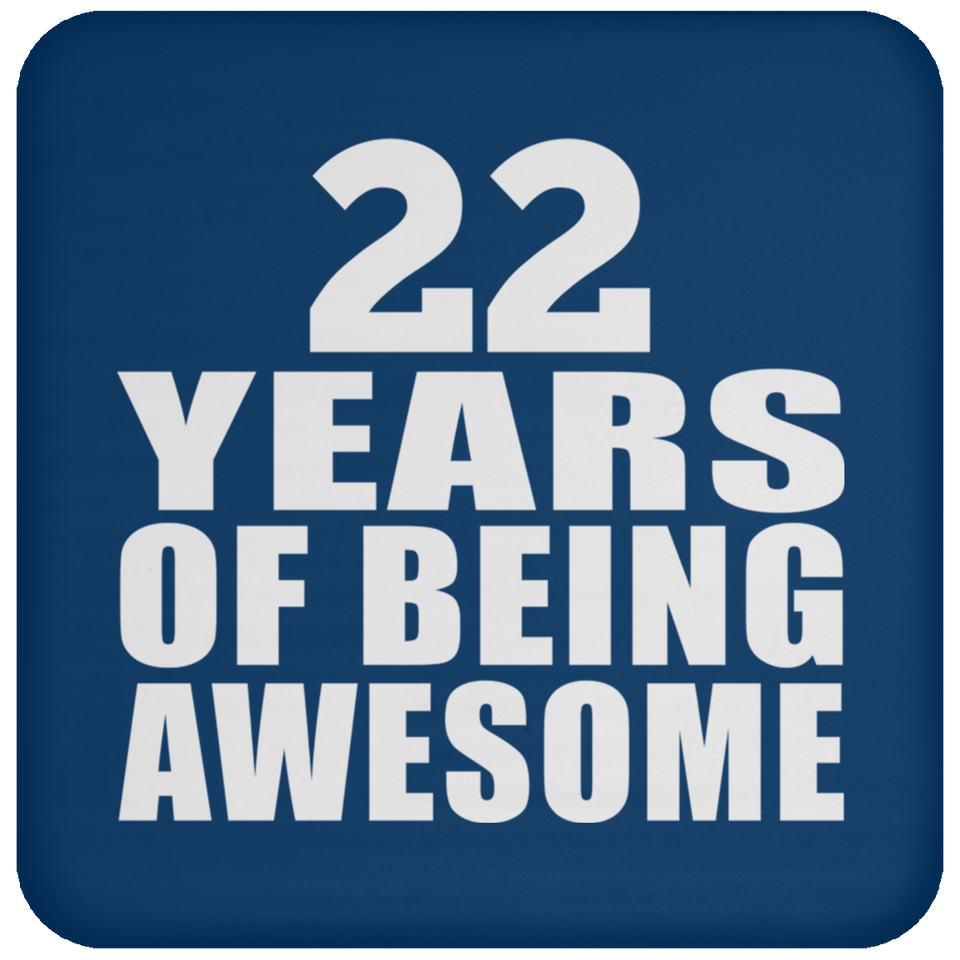 22nd Birthday 22 Years Of Being Awesome - Drink Coaster