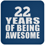 22nd Birthday 22 Years Of Being Awesome - Drink Coaster