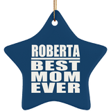 Roberta Best Mom Ever - Star Ornament