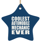 Coolest Automobile Mechanic Ever - Star Ornament