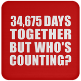95th Anniversary 34,675 Days Together But Who's Counting - Drink Coaster