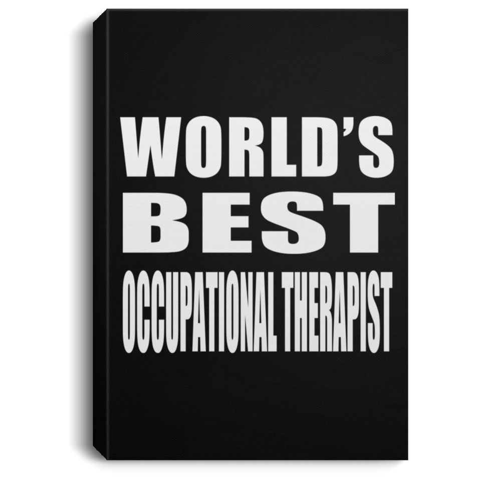 World's Best Occupational Therapist - Canvas Portrait