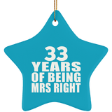 33rd Anniversary 33 Years Of Being Mrs Right - Star Ornament
