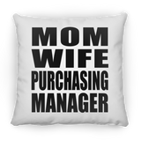 Mom Wife Purchasing Manager - Throw Pillow