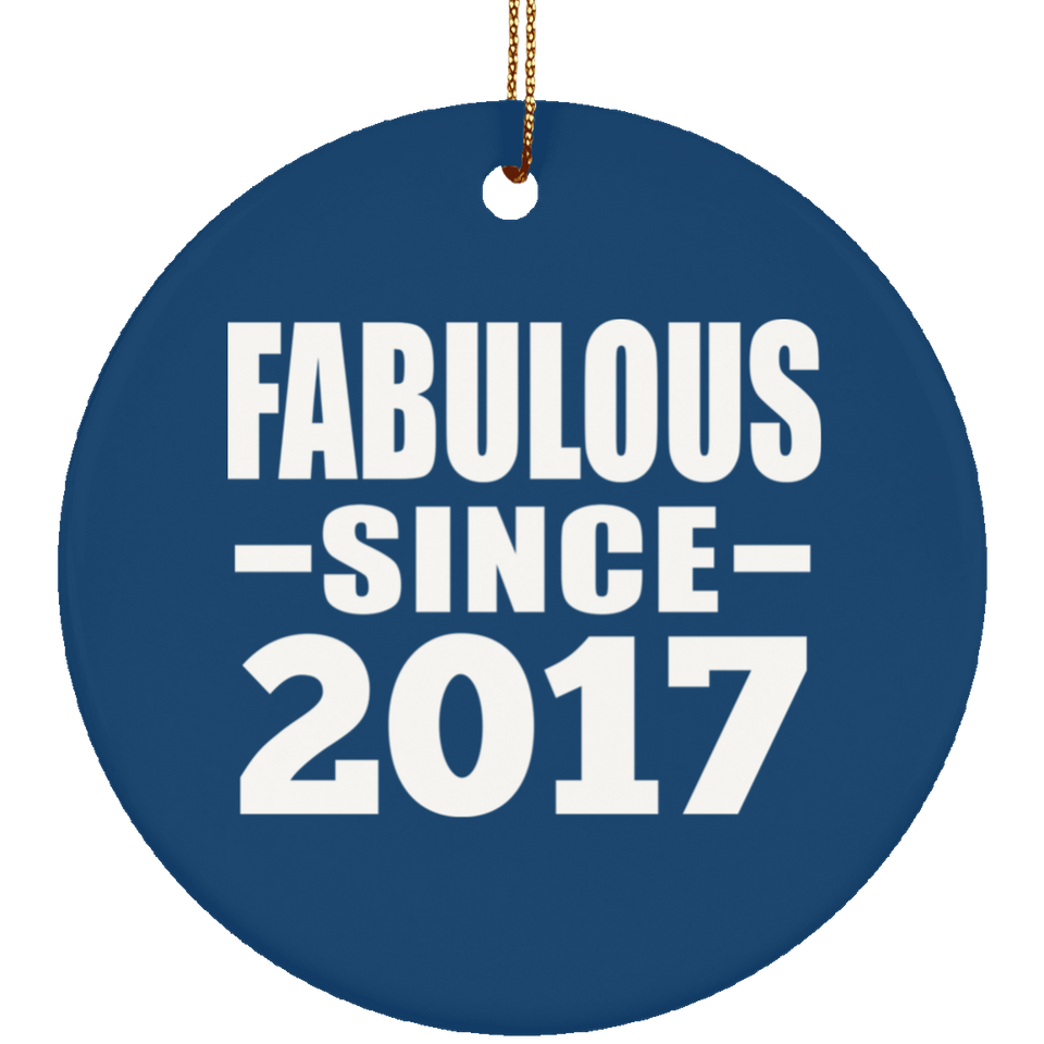7th Birthday Fabulous Since 2017 - Circle Ornament