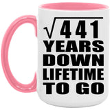 21st Anniversary Square Root of 441 Years Lifetime To Go - 15oz Accent Mug Pink