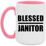 Blessed Janitor - 15oz Accent Mug Pink