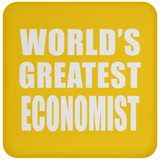 World's Greatest Economist - Drink Coaster