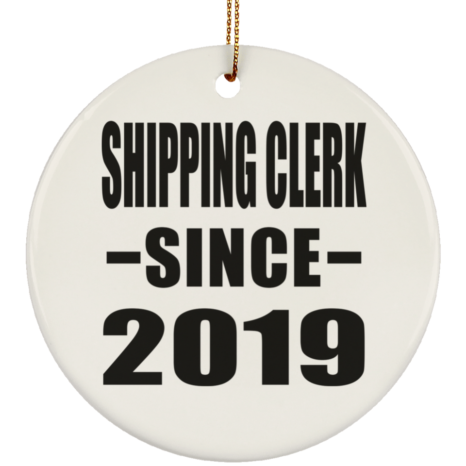 Shipping Clerk Since 2019 - Circle Ornament