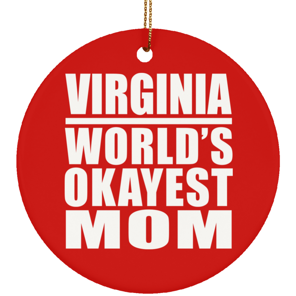 Virginia World's Okayest Mom - Circle Ornament