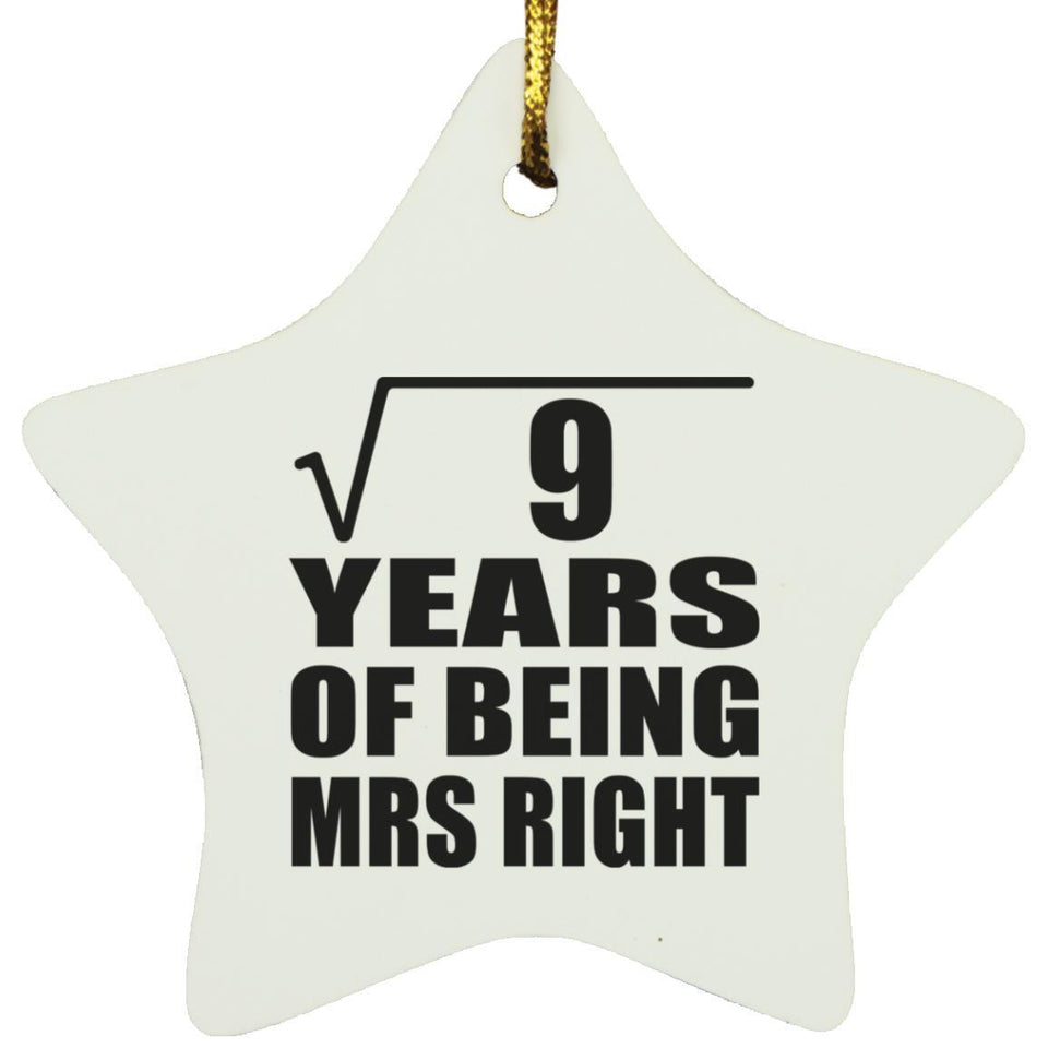 3rd Anniversary Square Root of 9 Years of Being Mrs Right - Star Ornament