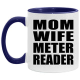 Mom Wife Meter Reader - 11oz Accent Mug Purple