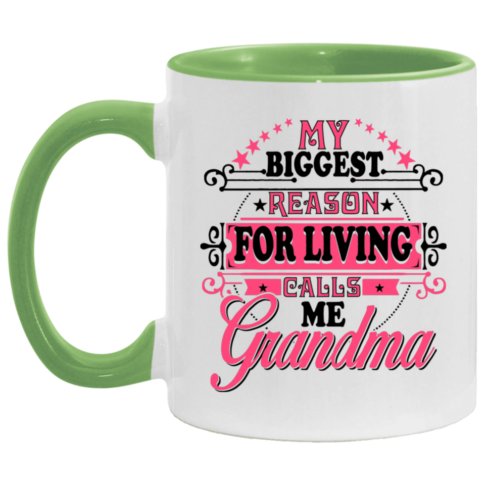 My Biggest Reason For Living Calls Me Grandma - 11oz Accent Mug Green