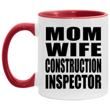 Mom Wife Construction Inspector - 11oz Accent Mug Red