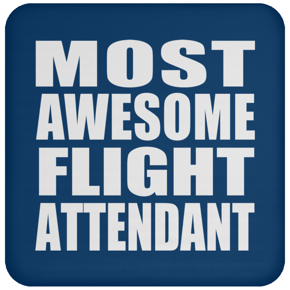 Most Awesome Flight Attendant - Drink Coaster