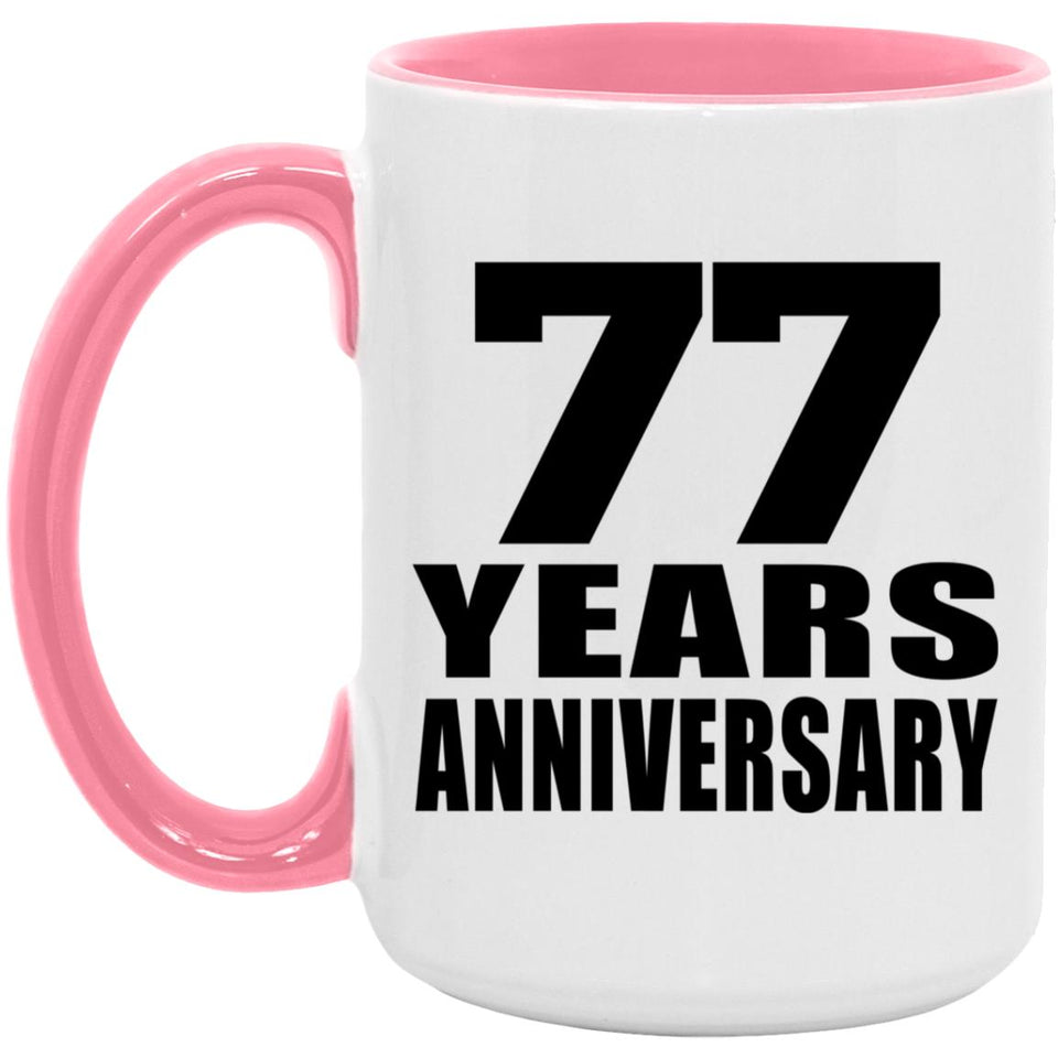 77th Anniversary 77 Years Anniversary - 15oz Accent Mug Pink