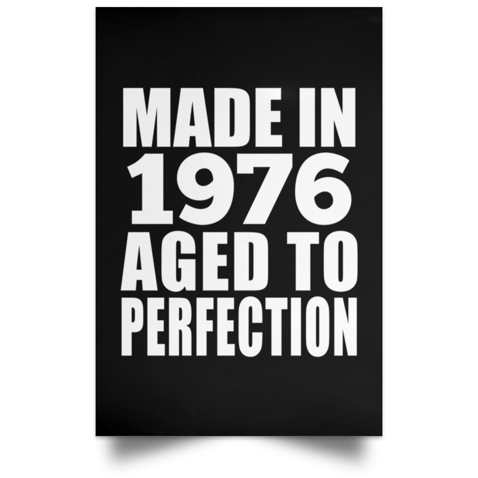 48th Birthday Made In 1976 Aged to Perfection - Poster Portrait