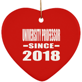 University Professor Since 2018 - Heart Ornament