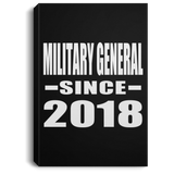 Military General Since 2018 - Canvas Portrait