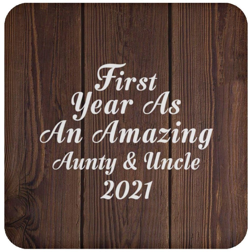 First Year As An Amazing Aunty & Uncle 2021 - Drink Coaster D