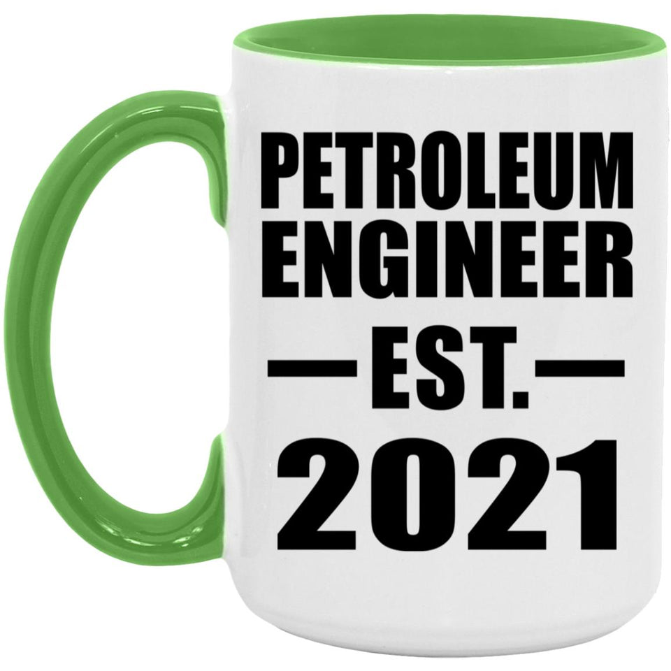 Petroleum Engineer Established EST. 2021 - 15oz Accent Mug Green