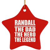 Randall The Dad The Hero The Legend - Star Ornament