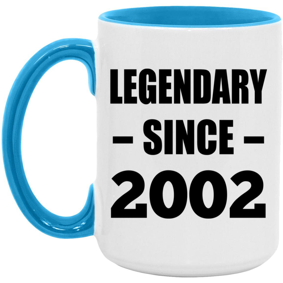 22nd Birthday Legendary Since 2002 - 15oz Accent Mug Blue