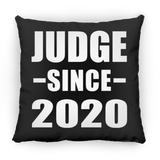 Judge Since 2020 - Throw Pillow Black